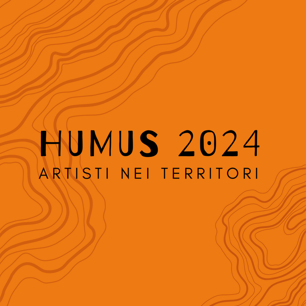 HUMUS 2024 - Artisti nei Territori